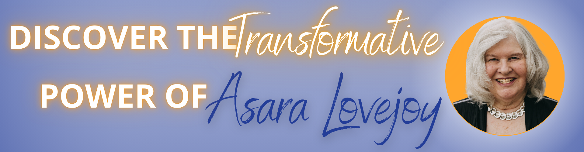 Asara Lovejoy - Transformative Power